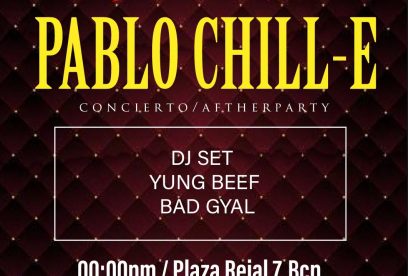 YUNG BEEF + BAD GYAL (Pablo Chill-E Aftershow)