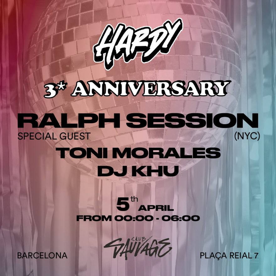 HARDY 3rd Anniversary: Ralph Session + Toni Morales + Khu