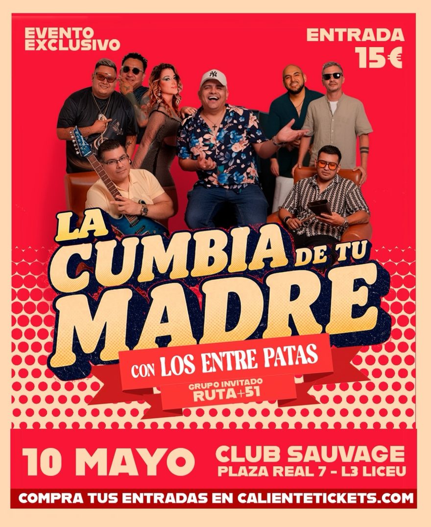 La Cumbia de tu Madre: LOS ENTRE PATAS + Ruta 51 en directo en Sidecar, Plaza Real 7, Barcelona