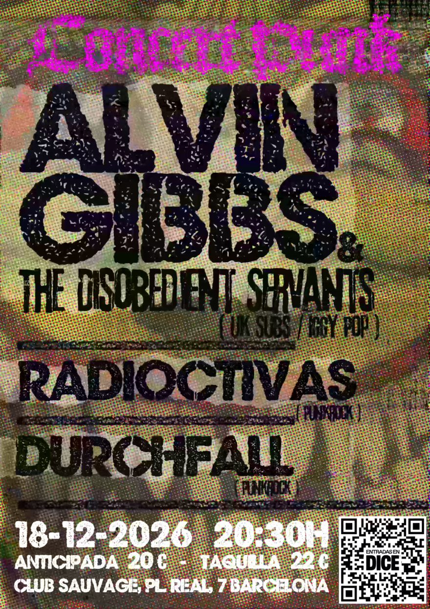 ALVIN GIBBS & The Disobedient Servants + Radioactivas + Durchfall en concierto en Sidecar, Plaza Real 7, Barcelona